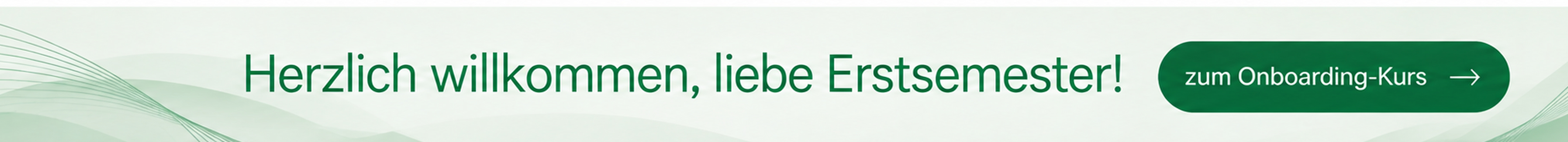 Banner "Herzlich Willkommen, Erstsemester!" mit Link zum Onboarding-Kurs